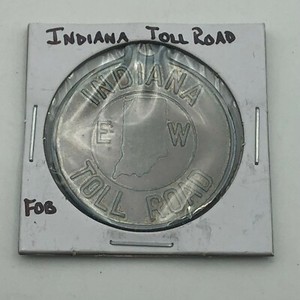 Vintage Indiana Toll Road 1-1/8" FOB 156 Miles $280 Million Rare Older   P3 
