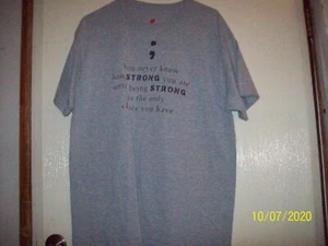 Men's/Women's T-Shirt, Hanes, Grey, Sz. L, "You Never Know How Strong..." - Picture 1 of 3
