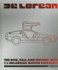 NUEVO libro Delorean - The Rise, Fall and Second Act of the Delorean Motor Company - Imagen 1 de 1