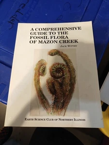 BK1-A Comprehensive Guide to the Fossil Flora of Mazon Creek softcover Wittry - Bild 1 von 11