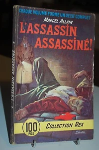L'ASSASSIN ASSASSINE   Marcel Allain Collection REX (60R12) - Imagen 1 de 1