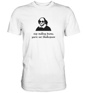 Shakespeare Meme T-Shirt – Lustiger Spruch Theater Literatur Englisch Humor - Bild 1 von 5