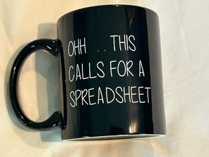 "Oooh...This Calls For A Spreadsheet" Office Work Funny Coffee Mug Cup - Picture 1 of 5