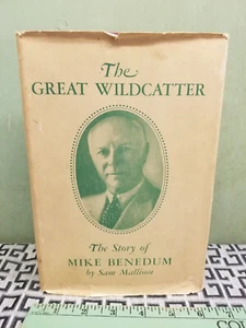 Vintage 1953 Great Wildcatter Mike Benedum Sam Mallison Book hc dj 1st - Picture 1 of 12