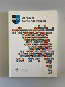 Aargauer Gemeindewappen. John, Andrea (u.a.) (Red.): - Picture 1 of 1