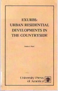 Dinker I Patel / EXURBS URBAN RESIDENTIAL DEVELOPMENTS IN THE COUNTRYSIDE 1st ed - Picture 1 of 1