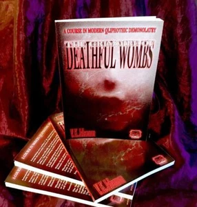 THE GRIMOIRE OF DEATHFUL WOMBS V K Jehannum Occult Qliphoth Magic Demonolatry - Imagen 1 de 1