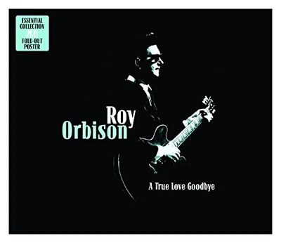 Roy Orbison - A True Love Goodbye - Roy Orbison CD NAVG The Cheap Fast Free Post - Image 1 of 2