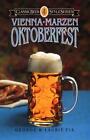 Oktoberfest, Vienna, Marzen By George Fix (English) Paperback Book