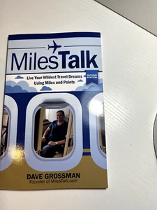 MilesTalk: Live your Wildest Dreams using Miles and Points, Second Edition - Foto 1 di 14