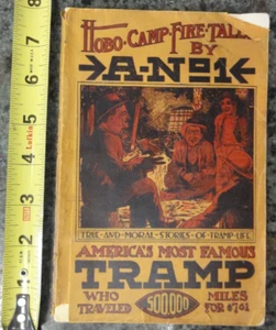 Hobo Camp Fire Tales by Americas most Famous Tramp 1911 Hobo Life Stories - Foto 1 di 17