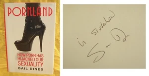 How Porn Has Hijacket Our S_xuality - Flat-Signed by Gail Dines 1st/1st - 2010 - Picture 1 of 14