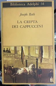 (Adelphi) J. Roth - LA CRIPTA DEI CAPPUCCINI - Adelphi 1985 - Foto 1 di 1