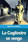 Leblanc - La Cagliostro Se Venge - New Paperback Or Softback - J555z