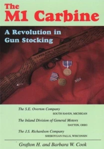 The M1 Carbine : A Revolution in Gun Stocking with 157 photos, 200 biographies - Imagen 1 de 5