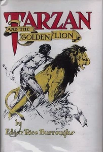 TARZAN AND THE GOLDEN LION-1ST/1ST-1923-BURROUGHS-W/DJ-BEAUTIFUL BOOK!! - Picture 1 of 7