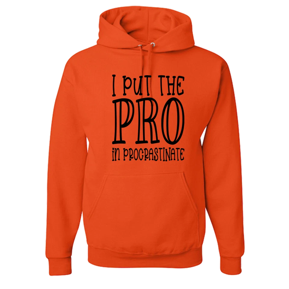 Я положил Pro в прокрастинировать смешной унисекс толстовка с капюшоном классный новинки вечеринки с капюшоном - Изображение 1 из 1
