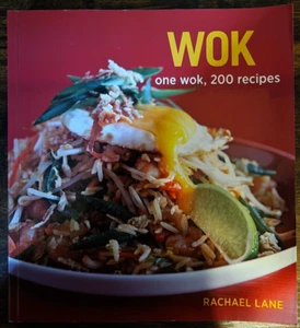 One Wok, 200 Recipes Cookbook by Rachael Lane - 2012, Paperback Rare - Bild 1 von 15
