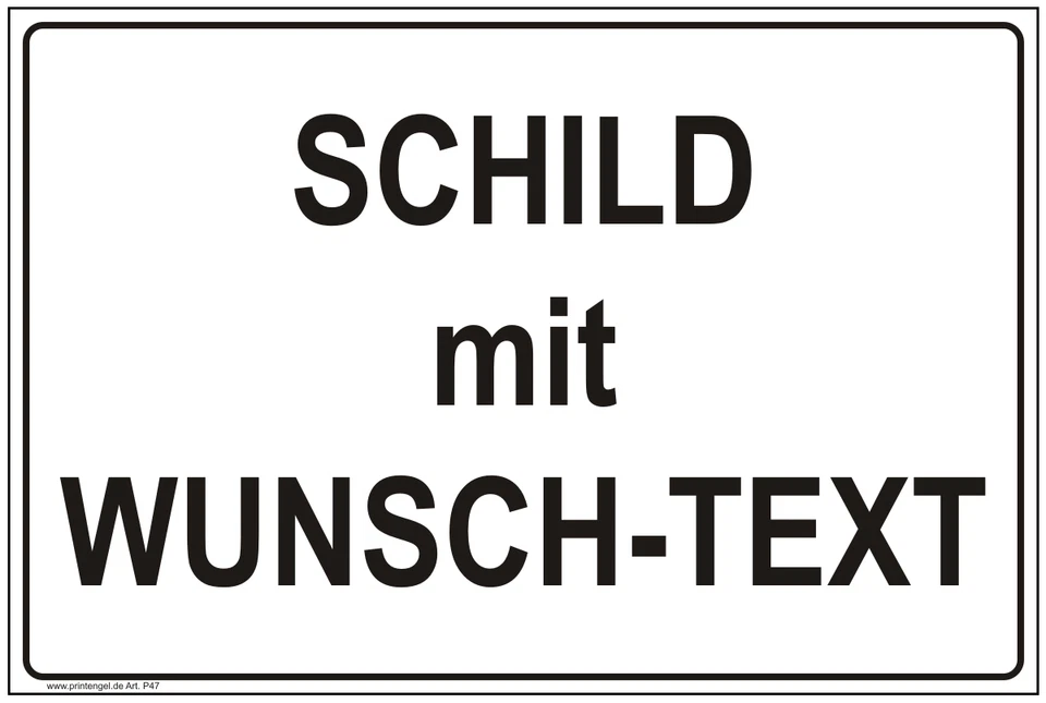 Schild Wunsch - Text Schild nach deinen Vorgaben dein Design Hinweisschild P47