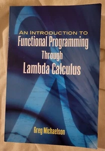  An Introduction to Functional Programming Through Lambada Calculus - Paperback - Bild 1 von 3