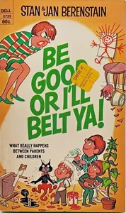 Be Good or I'll Belt you (1971) First Printing, NM+ - Picture 1 of 5