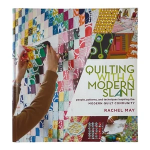Quilting with a Modern Slant: People, Patterns, and Techniques Quilting Book - Picture 1 of 9