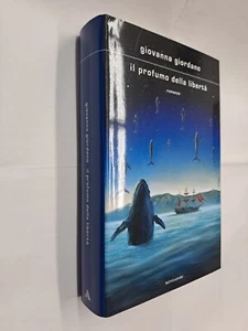 IL PROFUMO DELLA LIBERTA' - GIOVANNA GIORDANO - MONDADORI - 2021 - Picture 1 of 1