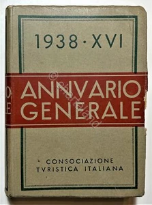 Consociazione Turistica Italiana, Milano - Annuario Generale 1938 - Foto 1 di 3
