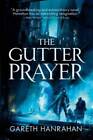The Gutter Prayer (The Black Iron Legacy) - Paperback - GOOD