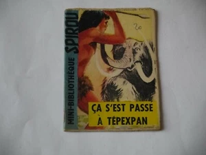 MINI RÉCIT SPIROU N°? CA S'EST PASSE A TEPEXPAN - Imagen 1 de 1