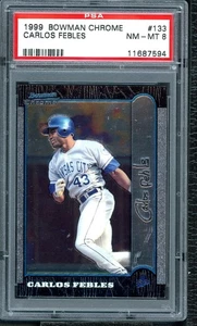 1999 Bowman Chrome - Carlos Febles #133 PSA 8 - Picture 1 of 2