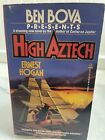 Ben Bova Presents Ser.: High Aztech by Ernest Hogan, 1992