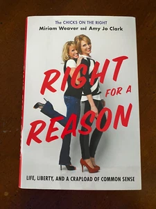 Right for a Reason by Miriam Weaver and Amy Jo Clark (2014, Hardcover) 1st / 1st - Picture 1 of 5