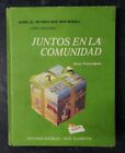 Juntos En La Comunidad / Puerto Rico 1996 Vintage School Book / Est. Sociales