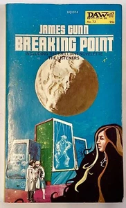 James Gunn BREAKING POINT Sci-Fi Daw Books 1st Print 1973 - Imagen 1 de 6