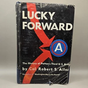 Lucky Forward (WWII General Patton's 3rd US Army Unit) History Book 1947 HC DJ - Picture 1 of 9