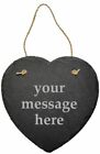 Personalised large 24cm slate hanging heart sign/plauqe -custom for any occasion