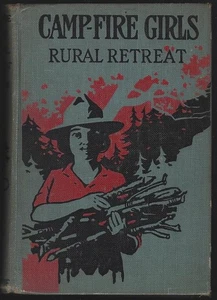 Camp Fire Girl's Rural Retreat by Irene Elliott Benson 1918 Girl's Series - Picture 1 of 1