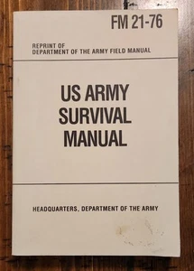 US Army Survival Manual FM 21-76 Reprint 1999 Headquarters, Dept. of the Army - Picture 1 of 8