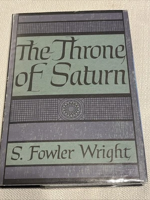 S. Fowler Wright *RARE* The Throne of Saturn Book - Arkham - 1949 - 1st ED LTD - Image 1 of 4