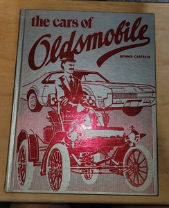 The Cars of Oldsmobile - Dennis Casteele History Crestline 1981 Hardcover - Picture 1 of 5