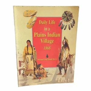 Daily Life in a Plains Native American Indian Tribes Village History 1868 Book - Picture 1 of 6