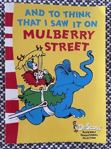 And to Think That I Saw It on MULBERRY STREET - Dr. Seuss - (PB 2016) - Picture 1 of 13