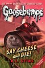 Say Cheese And Die!: No. 8 (Classic Goos..., Stine, R L