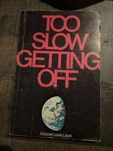 Too Slow Getting Off Marjorie Lewis Lloyd 1973 Review And Herald - Picture 1 of 2