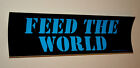 Vintage Neon Blue Sticker Feed the World Bumper Sticker New NOS 1985 Slogan