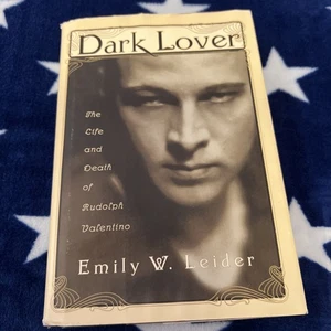 Dark Lover : The Life and Death of Rudolph Valentino Emily Wortis - Picture 1 of 12