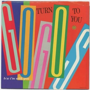 The Go Go's: Turn to You / I'm With You (M- 1984 I.R.S. US 7" 45rpm) - Picture 1 of 4