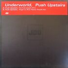 Underworld Push Upstairs 12" Single