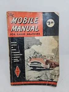 The Mobile Manual For Radio Amateurs 1955 First Edition ARRL Vintage - Picture 1 of 7